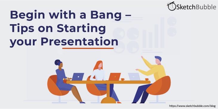 begin with a bang tips on starting your presentation