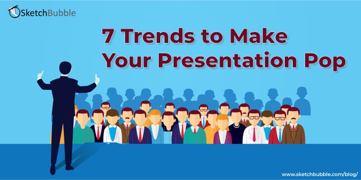 7 trends to make your presentation pop