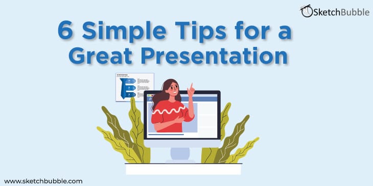 6 simple tips for a great presentation
