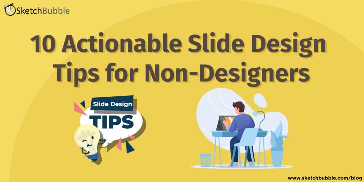 10 actionable slide design tips for non designers