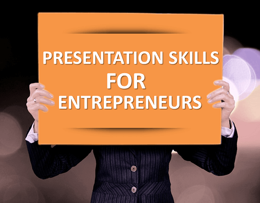 Presentation Skills for Entrepreneurs