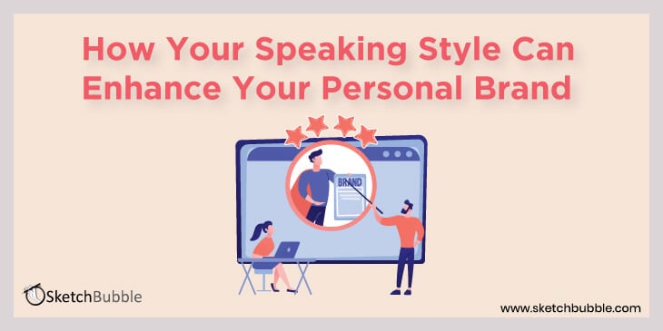 how your speaking style can enhance your personal brand