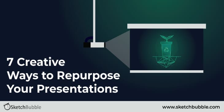 7 creative ways to repurpose your presentations