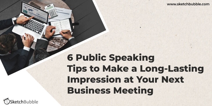 6 public speaking tips to make a long lasting impression at your next business meeting