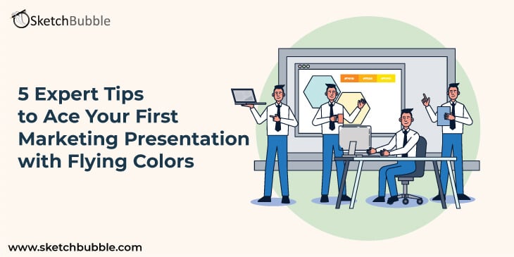 5 expert tips to ace your first marketing presentation