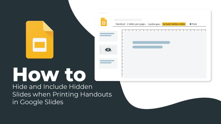 How to Hide and Include Hidden Slides when Printing Handouts in Google Slides