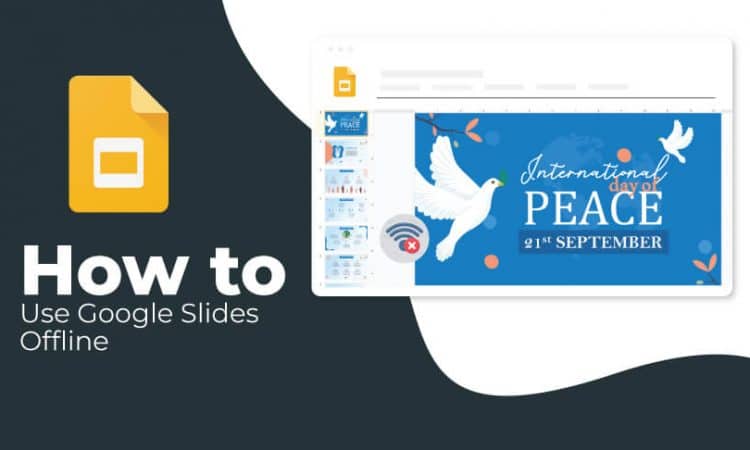 How to Use Google Slides Offline