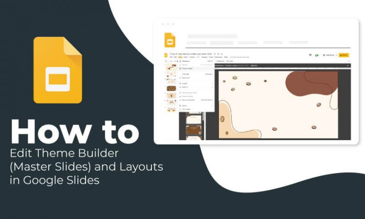 How to Edit Theme Builder (Master Slides) and Layouts in Google Slides