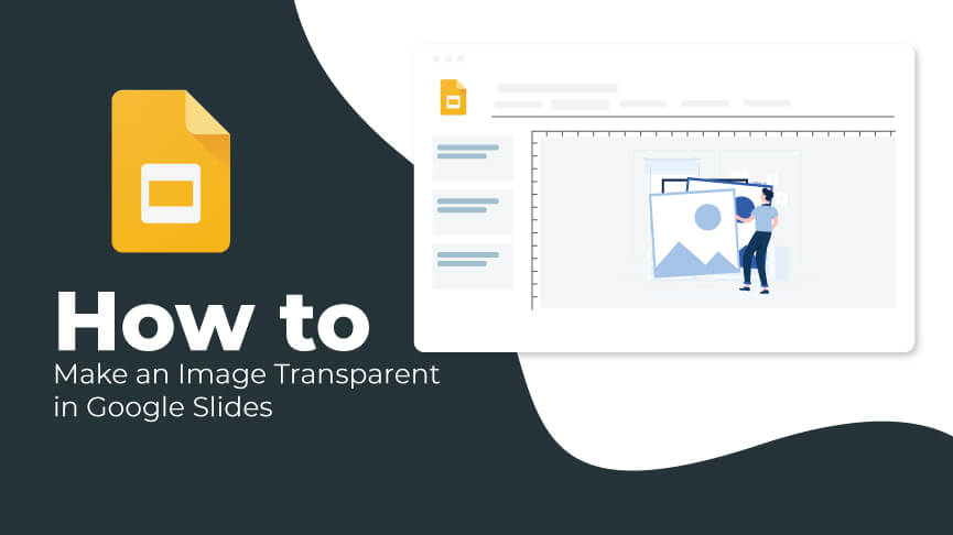 How to Make an Image Transparent in Google Slides