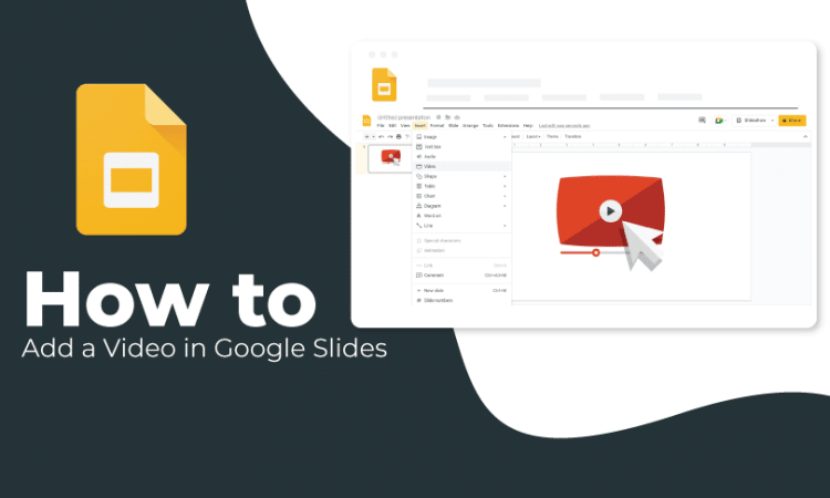 How to Add a Video in Google Slides