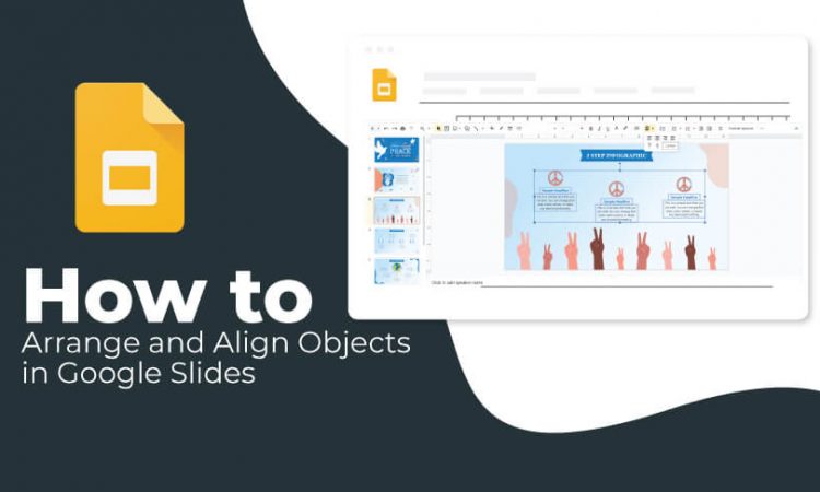 How to Arrange and Align Objects in Google Slides
