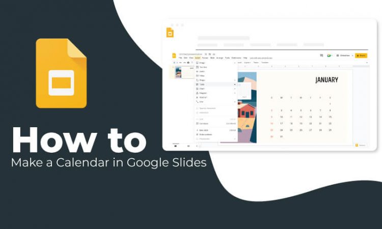 An Easy Guide to Create a Calendar in Google Slides