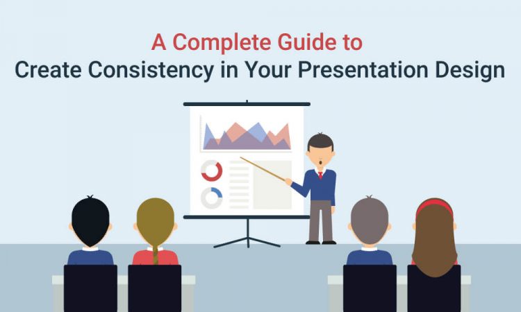 Why and How to Get Consistency in Your Presentation Design