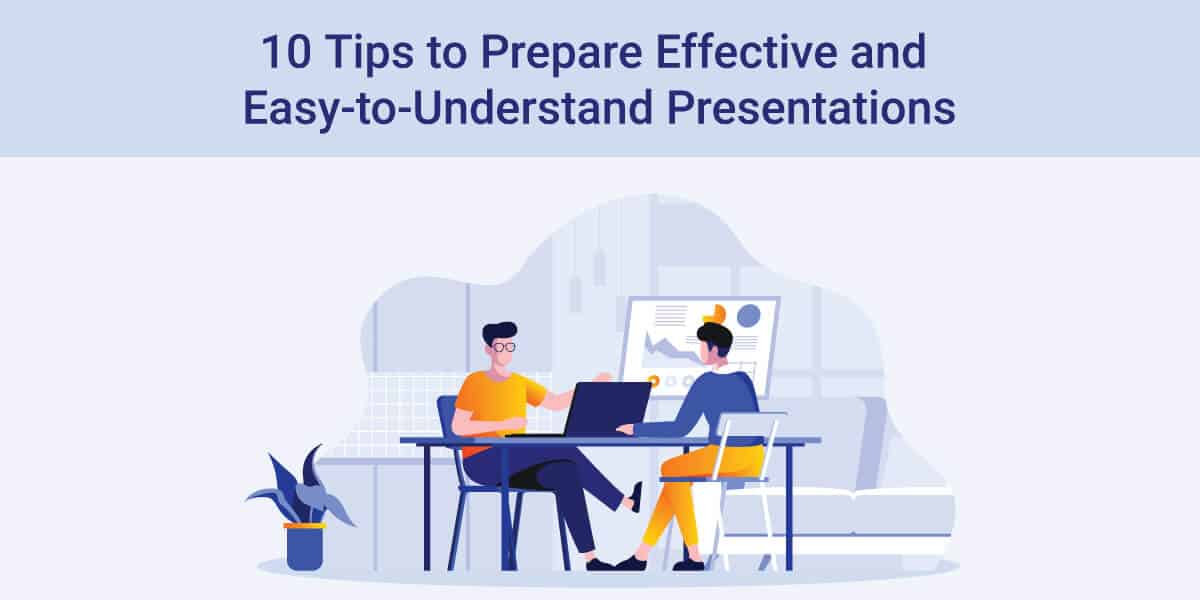 10 Best Ways to Make Remarkable and Easy-to-Understand Presentations