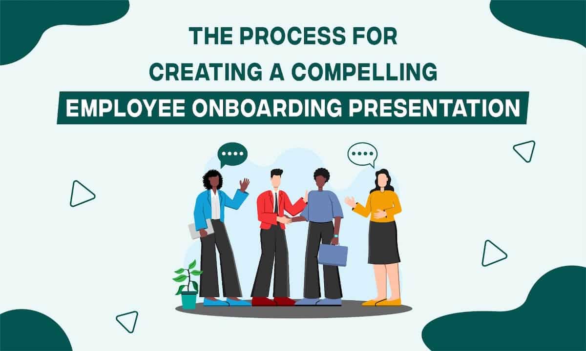 Step-by-step Instructions for Creating a Powerful Employee Onboarding Presentation