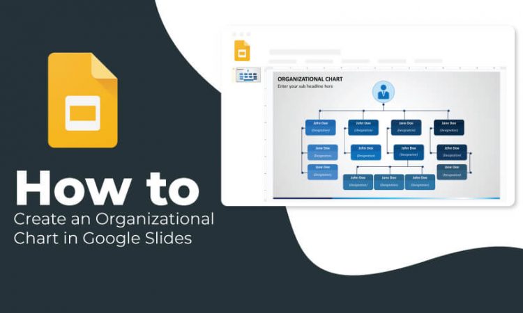 How to Create an Organizational Chart in Google Slides
