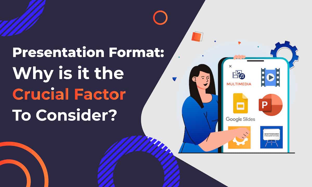 How to Choose the Best Presentation Format?