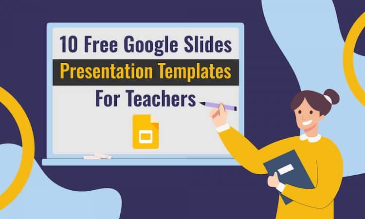 10 Free Google Slides Presentation Templates for Teachers