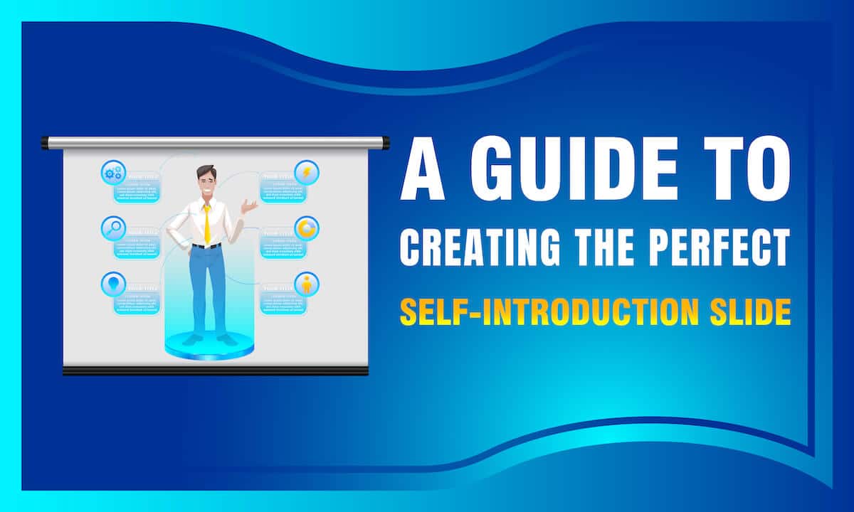 A guide to creating the perfect self introduction slide