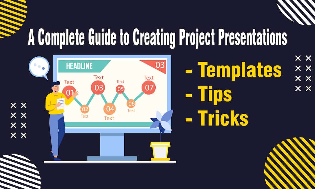 A Complete Guide to Creating Project Presentations