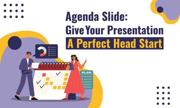 Agenda Slide: Give Your Presentation A Perfect Head Start 