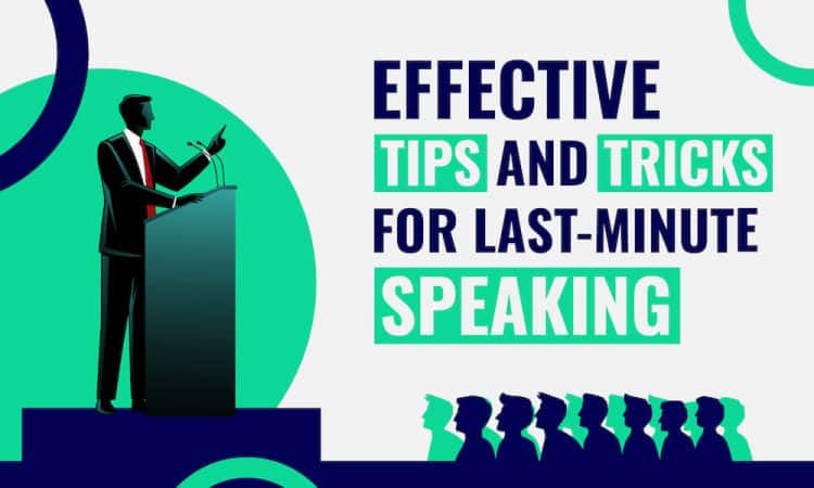 Effective Tips and Tricks for Last-Minute Speaking