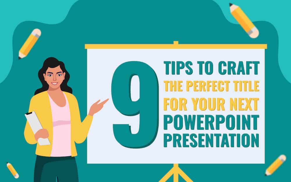 Elevate Your Presentation Title With These 9 Tips