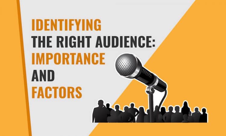 Essential Tips to Find the Right Audience for Your Next Presentation