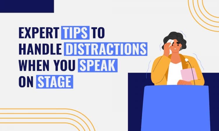 How to Deal With Distractions During the Speech?