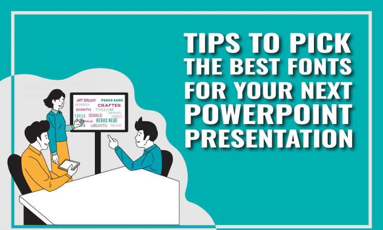 Fonts in PowerPoint: Using the Right Fonts to Make an Impact