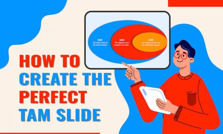How to Create the Perfect TAM Slide