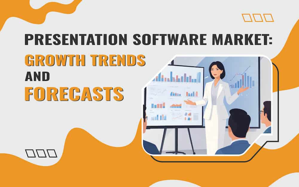 Presentation Software Market: Growth Trends and Forecasts