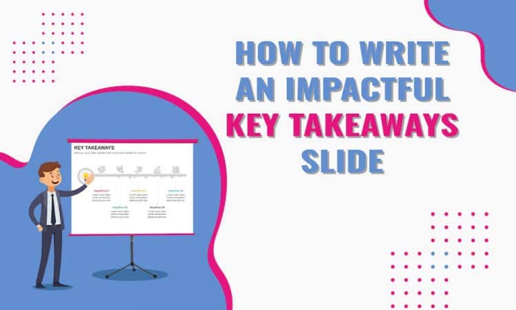 Key Takeaways Slide: What to Include?