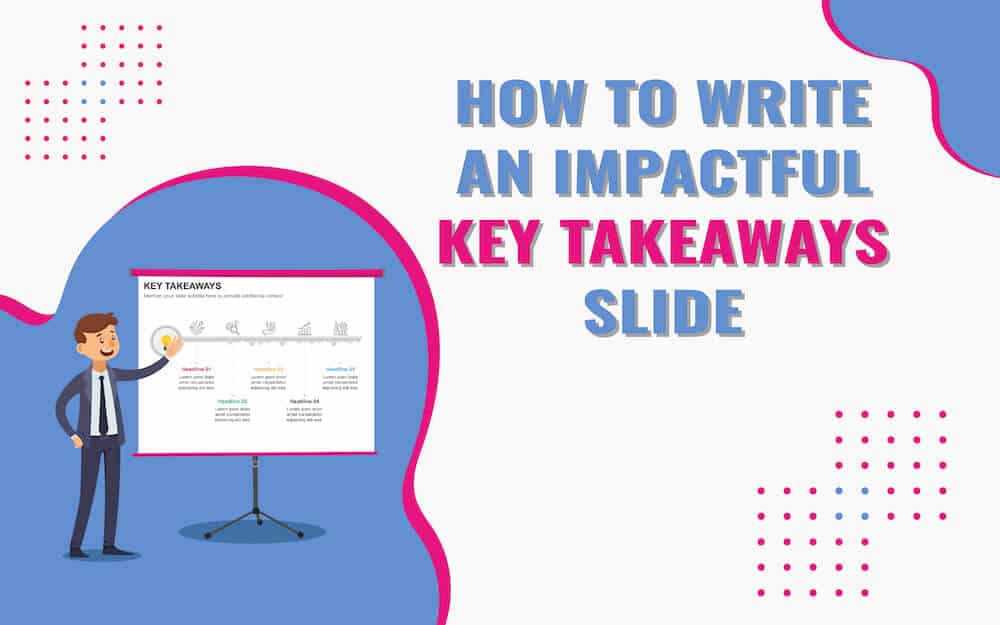 Key Takeaways Slide: What to Include?