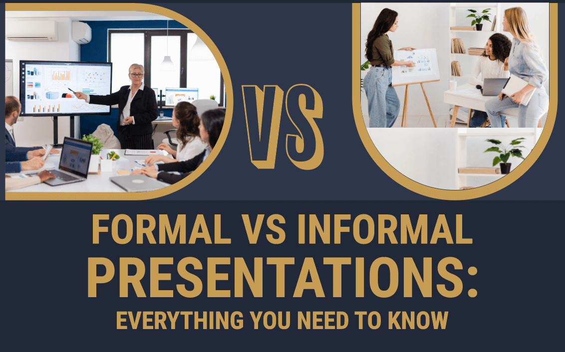 A Guide for Formal vs Informal Presentation