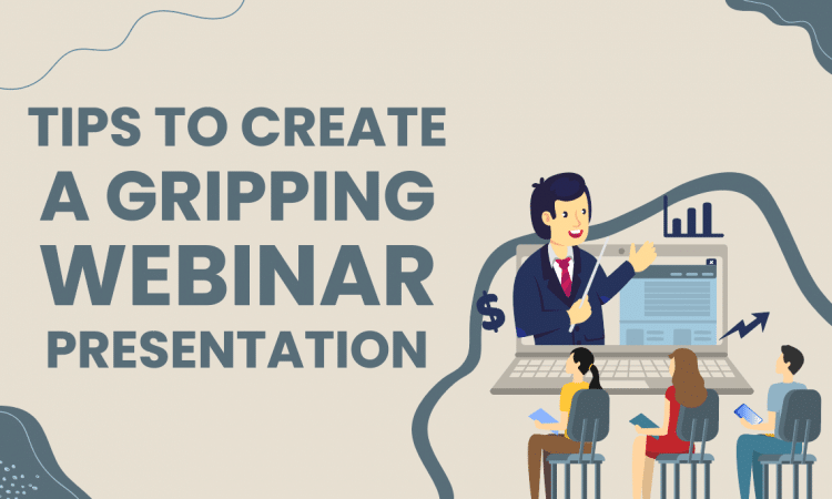 Webinar Presentations: Tips for Creating and Presenting
