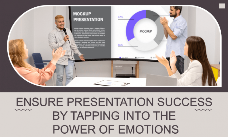 Tips to Use Emotions in Presentations to Create Meaningful Connections