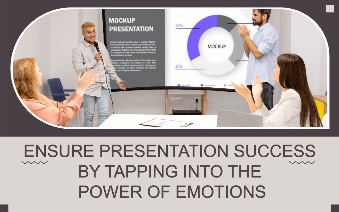 Tips to Use Emotions in Presentations to Create Meaningful Connections