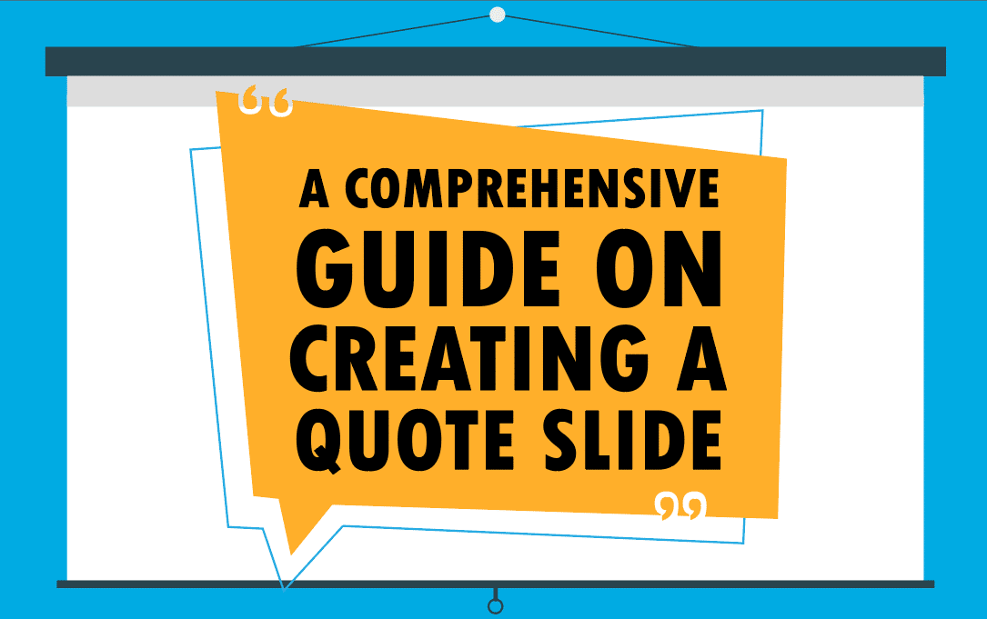 A Comprehensive Guide on Creating a Quote Slide
