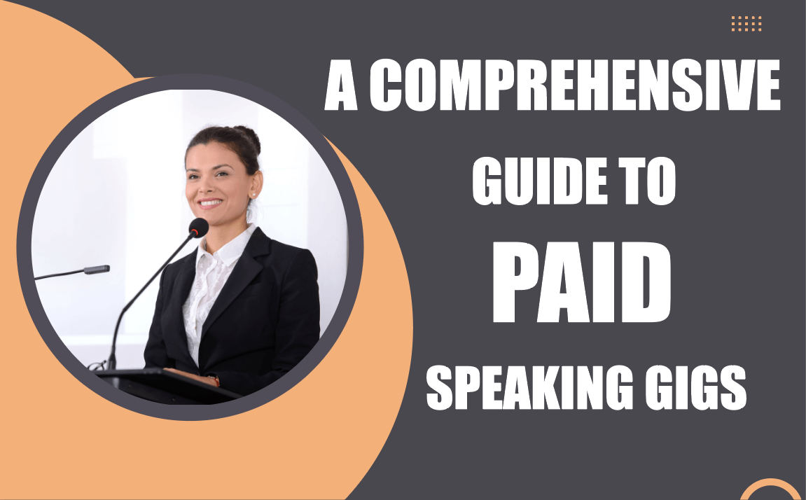 A Comprehensive Guide to Paid Speaking Gigs