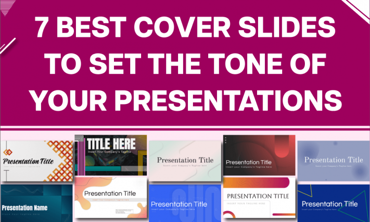 7 Best Cover Slides to Set the Tone of Your Presentations