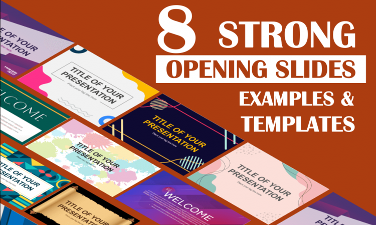 8 Strong Opening Slides Examples and Templates
