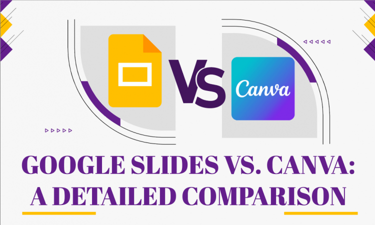 Google Slides Vs. Canva: A Detailed Comparison