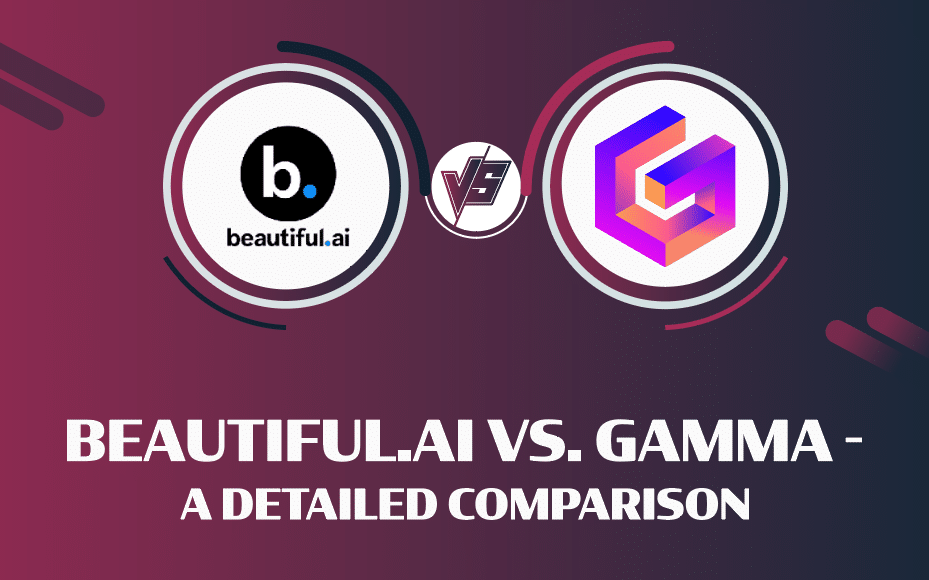 Beautiful.ai Vs. Gamma - A Detailed Comparison