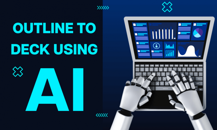 Outline to Deck Using AI