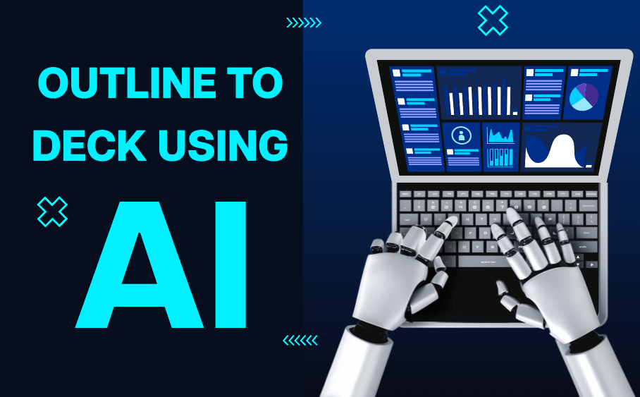 Outline to Deck Using AI