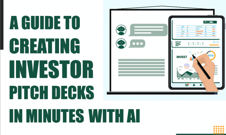 AI-Generated Investor Pitch Decks - A Game Changer for Startups