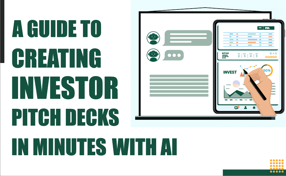 AI-Generated Investor Pitch Decks - A Game Changer for Startups