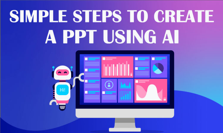 Simple Steps to Create a PPT using AI